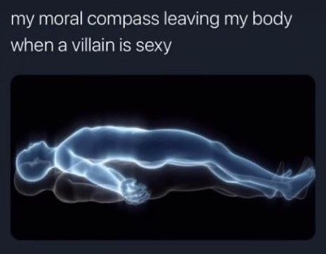 "My moral compass leaving my body when a villain is hot." Picture is of a prone body abd the aura of their soul lifting up out of their body