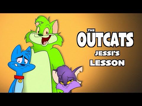 The OutCats Episode 2: Jessi's Lesson!