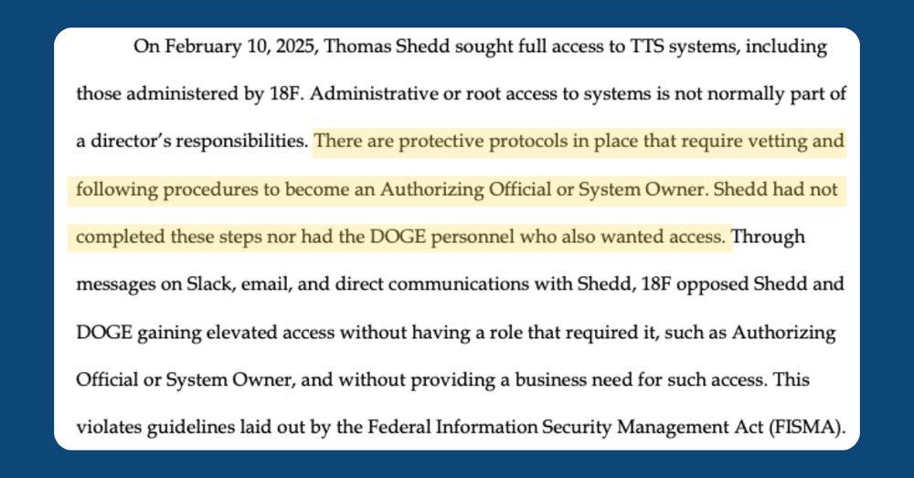 Screenshot of a section of 18F employees' appeal to the U.S. Merit Systems Protection Board. Highlighted text reads, "There are protective protocols in place that require vetting and following procedures to become an Authorizing Official or System Owner. Shedd had not completed these steps nor had the DOGE personnel who also wanted access." Full text of the excerpt is transcribed in the threaded post below.