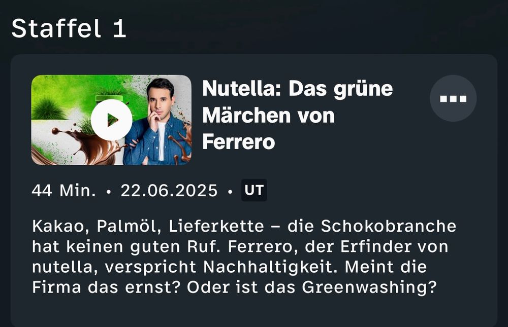 Nutella: Das grüne Märchen von Ferrero
• 22.06.2025 • UT
Kakao, Palmöl, Lieferkette - die Schokobranche hat keinen guten Ruf. Ferrero, der Erfinder von nutella, verspricht Nachhaltigkeit. Meint die Firma das ernst? Oder ist das Greenwashing?