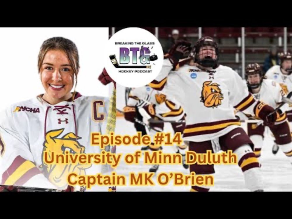 Episode #14:  Univ. of Minn Duluth Captain MK O'Brien