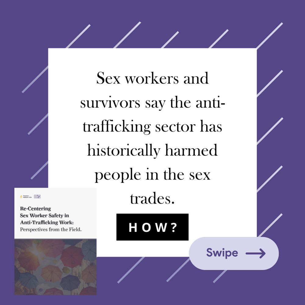 Sex workers and survivors say the anti-trafficking sector has historically harmed people in the sex trades. How? (Swipe)