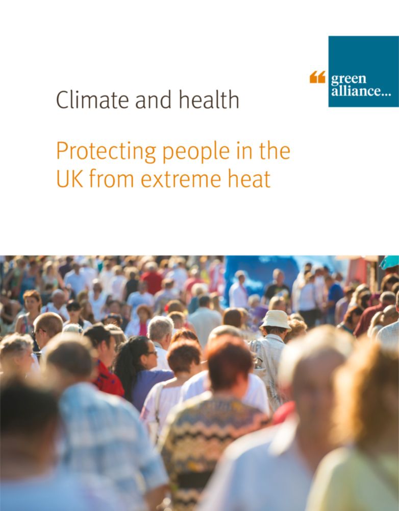 Climate and health: protecting people in the UK from extreme heat » Green Alliance