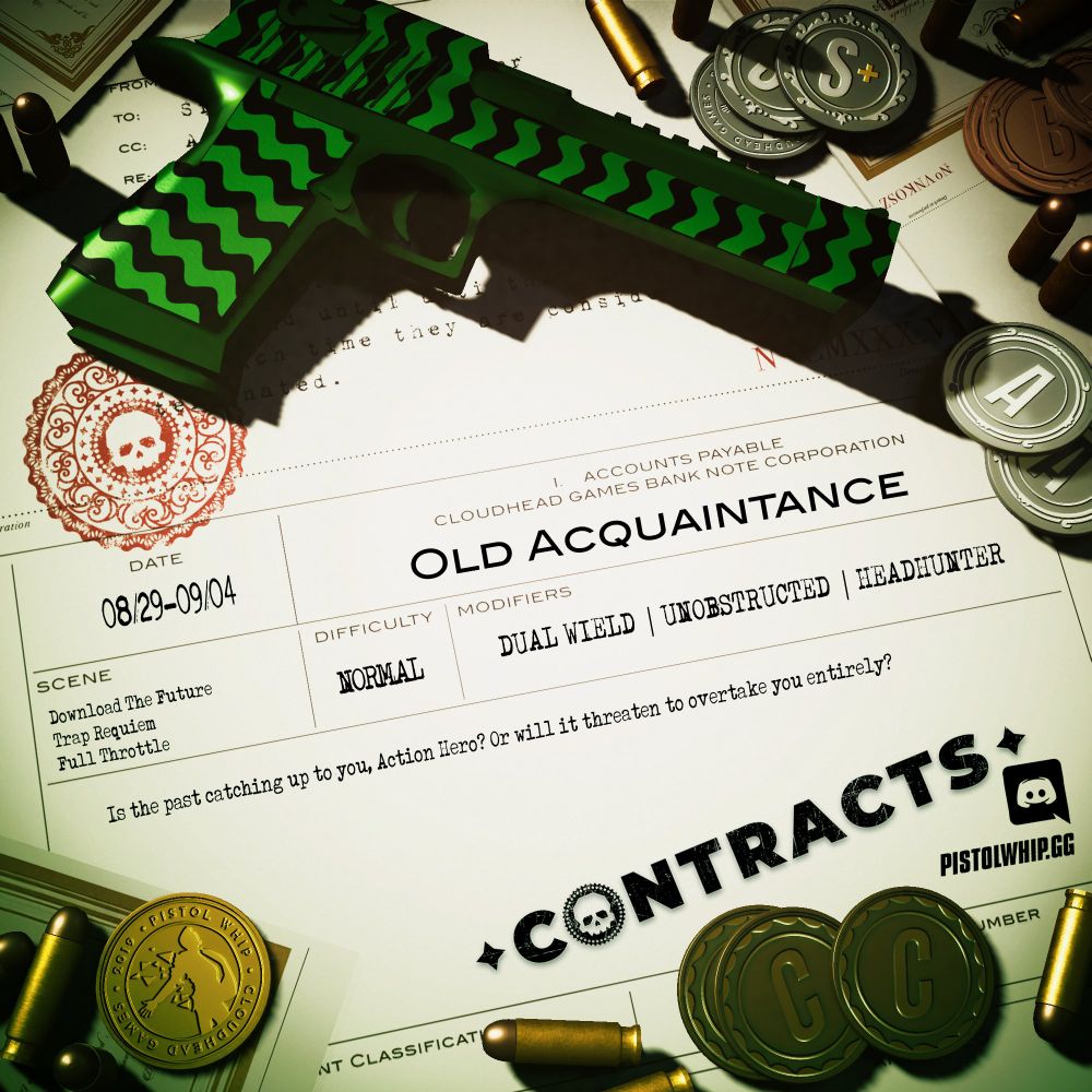 Imagery with coins, bullets, and a pistol overlaid on a paper contract with large red stamp. Text reads: Old Acquaintance. Date: 08/29 to 09/04. Scenes: Download the Future, Trap Requiem, Full Throttle. Difficulty: Normal. Modifiers: Dual Wield, Unobstructed, Headhunter.  Description: Is the past catching up to you, Action Hero? Or will it threaten to overtake you entirely?