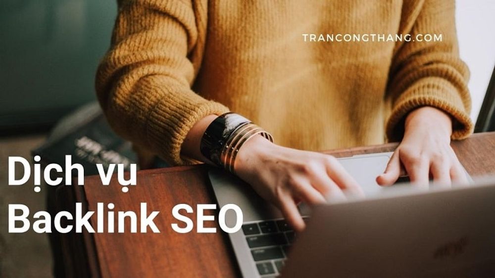 Dịch vụ Backlink cực mạnh