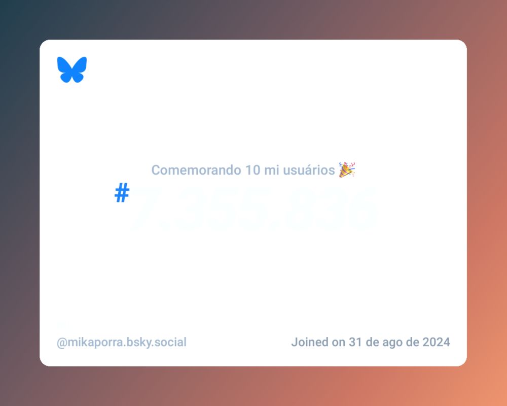 Um certificado virtual com o texto "Comemorando 10 milhões de usuários no Bluesky, #7.355.836, mi ‪@mikaporra.bsky.social‬, ingressou em 31 de ago de 2024"