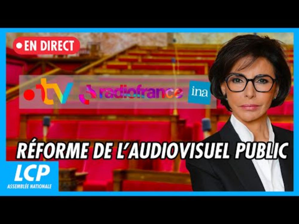 🔴 [DIRECT] Réforme de l'audiovisuel public : coup d'envoi dans l'hémicycle - 30/06/2025