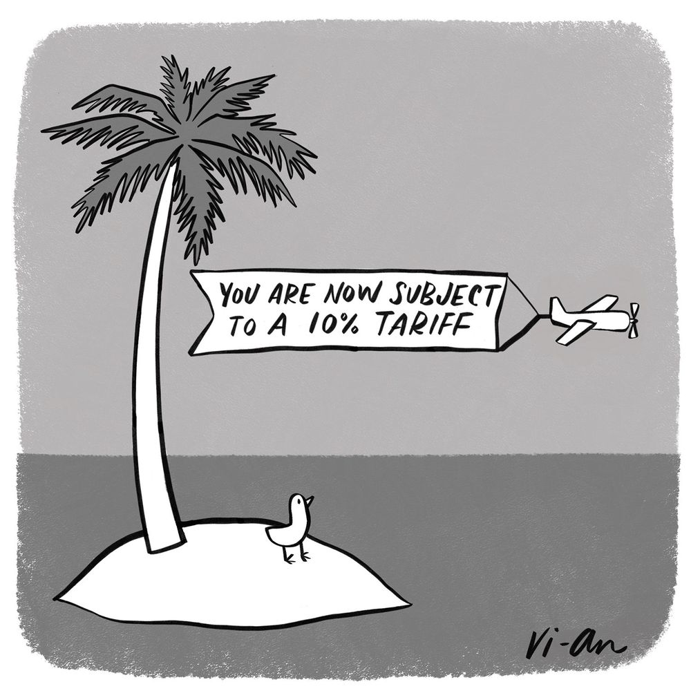 A bird on a deserted island looks up at a plane flying overhead, carrying a banner that reads “You are now subject to a 10% tariff.”