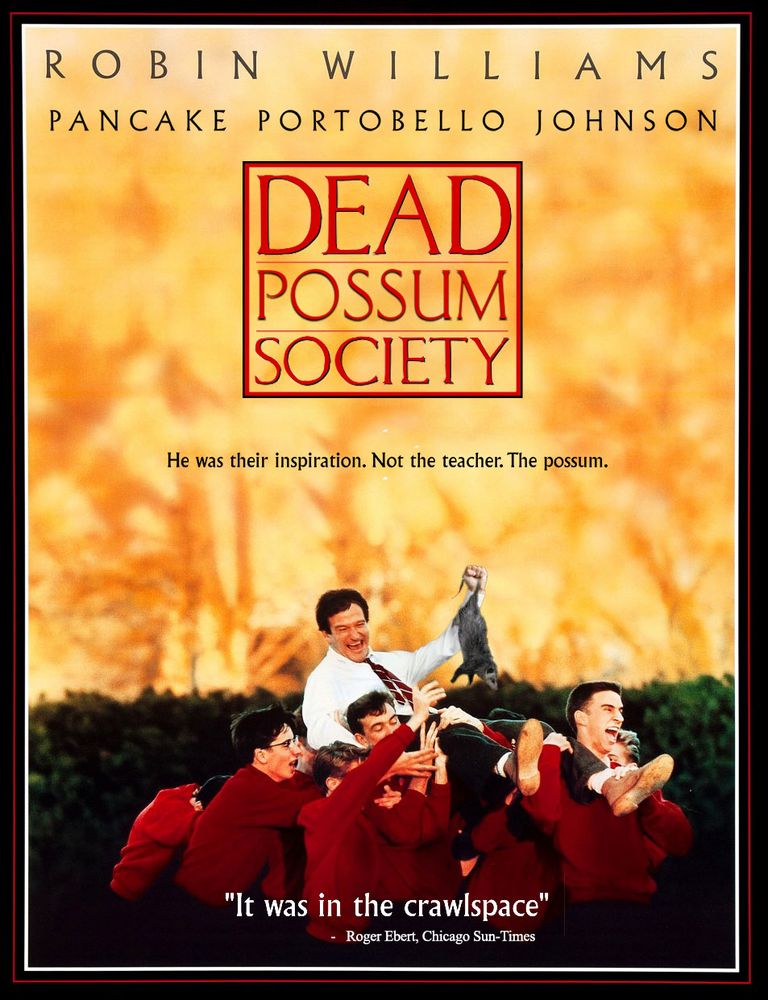 Salvatore Sincere (Robin Williams) as he and his students carry Snuffy (Pancake Portobello Johnson), recently martyred for free speech, through the quad.

"it was in the crawlspace" - Roger Ebert, Chicago Sun-Times

"He was their inspiration. Not the teacher. The possum"