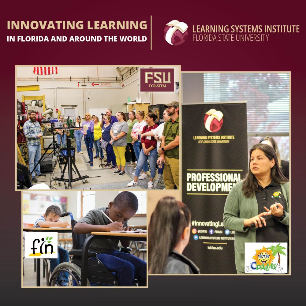 Graphic featuring the LSI logo and text that reads 'Innovating Learning in Florida and around the world." There are photos of a group of teachers touring FSU's wind tunnel lab, an LSI employee leading a professional development and a child in a wheelchair in a classroom working at a desk. 
