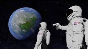 The "always has been" meme.  It's of two astronauts.  One is staring at earth from space.  The other is behind the first astronaut with a gun.