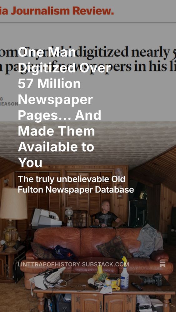 A picture of living room with the words: "One Man Digitized Over 57 Million Newspaper Pages... And Made Them Available to You.  The Truly Unbelievable Old Fulton Newspaper Database.