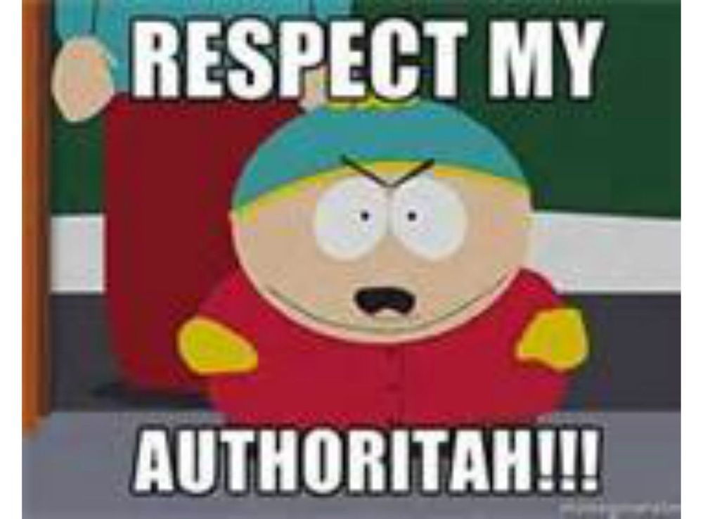 Cartman from the South Park series wearing his traditional red jumper and blue and yellow woolly hat. The caption reads ''Respect my authoritah!!!''
