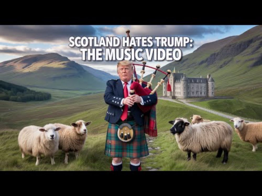 Scotland Hates Trump - The Music Video