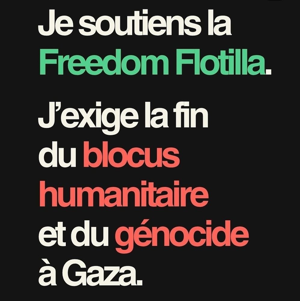 Je soutiens la Freedom Flotilla. J'exige la fin du blocus humanitaire et du génocide à Gaza.