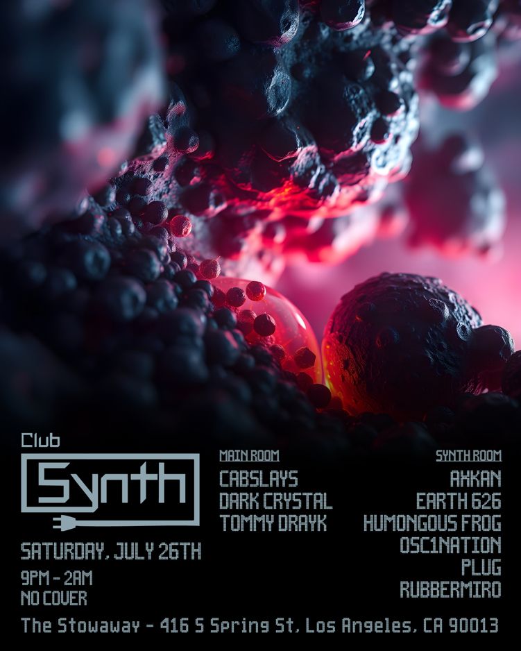 Club Synth - Saturday, July 26th 9pm - 2am, no cover
The Stowaway - 416 S Spring St. Los Angeles, CA