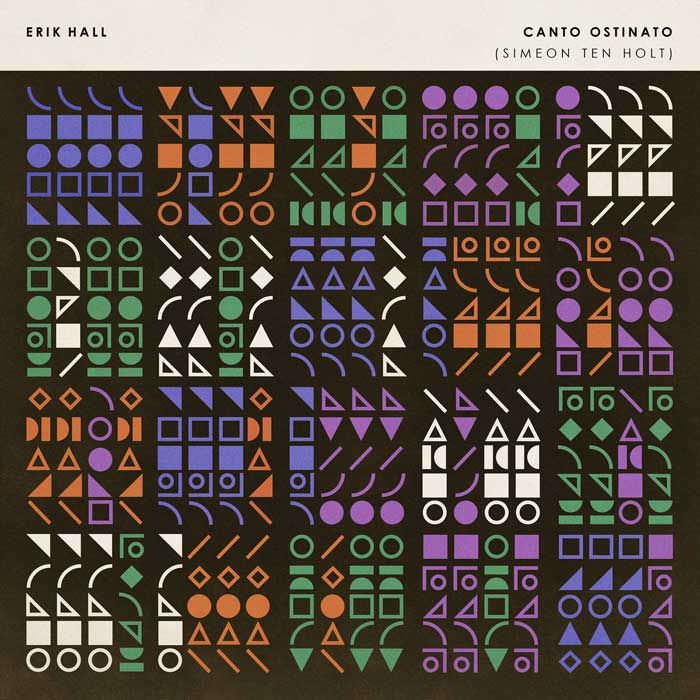 Erik Hall - Canto Ostinato (2023)