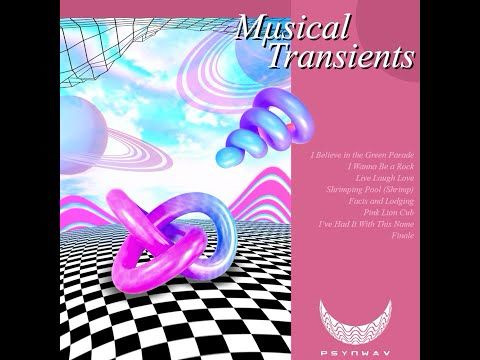 Musical Transients (Full Album)