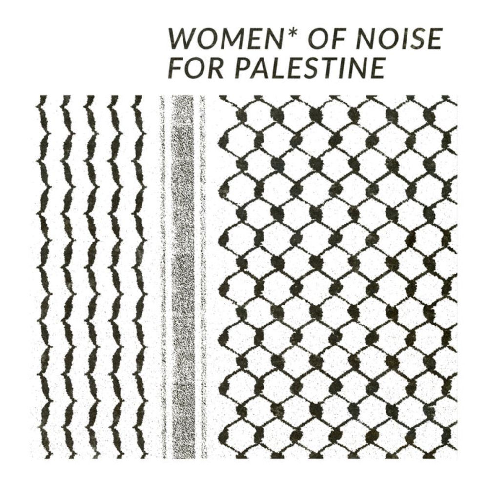 Women of Noise for Palestine, by Women of Noise