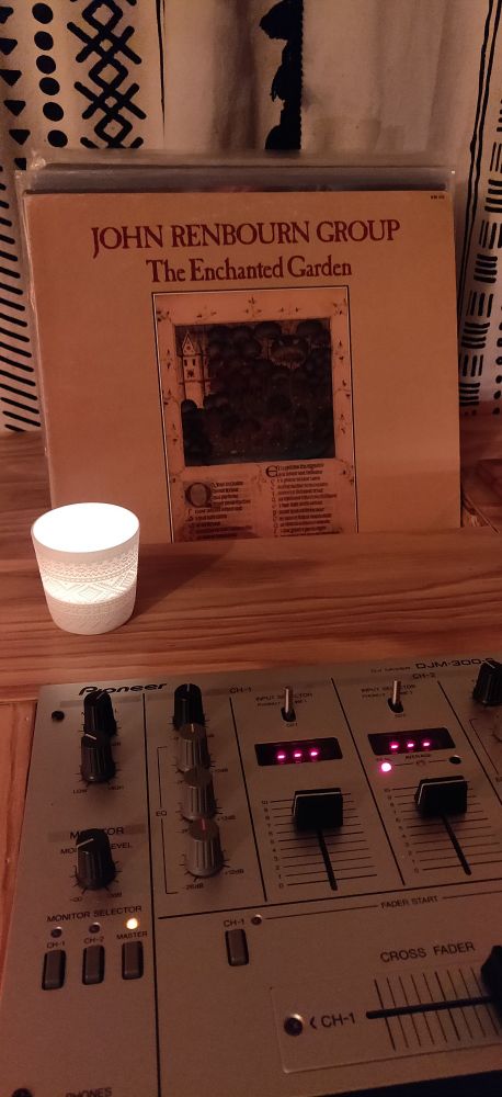 The John Renbourn Group album, "The Enchanted Garden," and a pioneer mixer. 