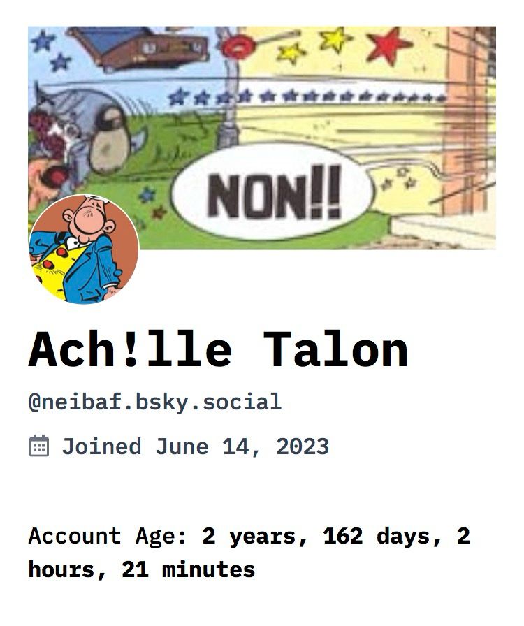Extraction de bluecrawler

Ach!lle Talon
@neibaf.bsky.social
• Joined June 14, 2023
Account Age: 2 years, 162 days, 2 hours, 21 minutes