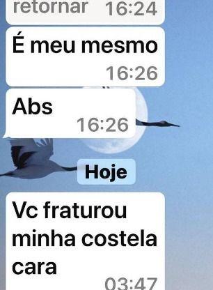 Print de trecho de zap supostamente enviado por Marçal ao Datena: "É meu mesmo. Abraços. (Hoje) Você fraturou minha costela cara" (mensagem cortada)