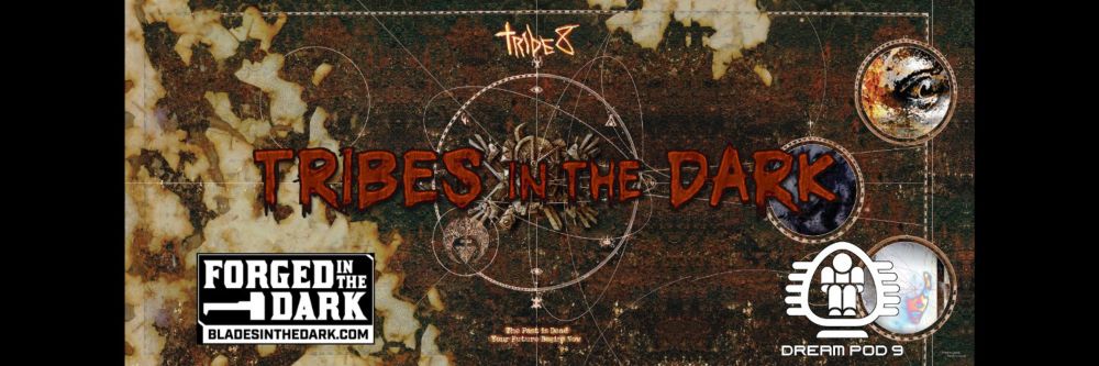 Tribes in the Dark Update