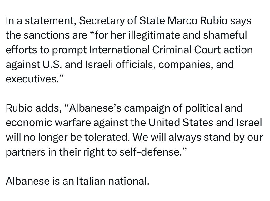 In a statement, Secretary of State Marco Rubio says the sanctions are “for her illegitimate and shameful efforts to prompt International Criminal Court action against U.S. and Israeli officials, companies, and executives.”

Rubio adds, “Albanese’s campaign of political and economic warfare against the United States and Israel will no longer be tolerated. We will always stand by our partners in their right to self-defense.”

Albanese is an Italian national.