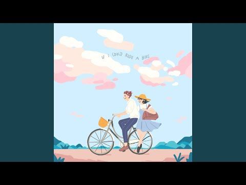If I Could Ride a Bike