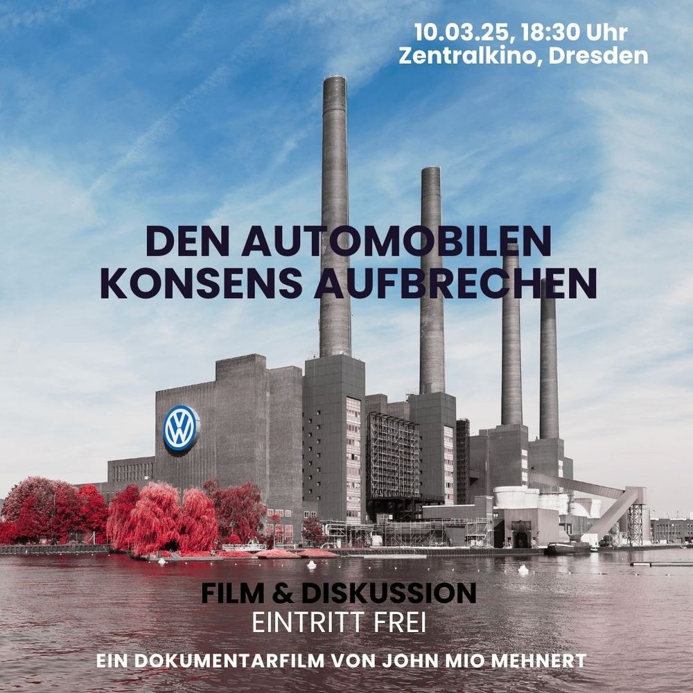 Bild eines VW-Werks, dazu der Text „Den automobilen Konsens aufbrechen“