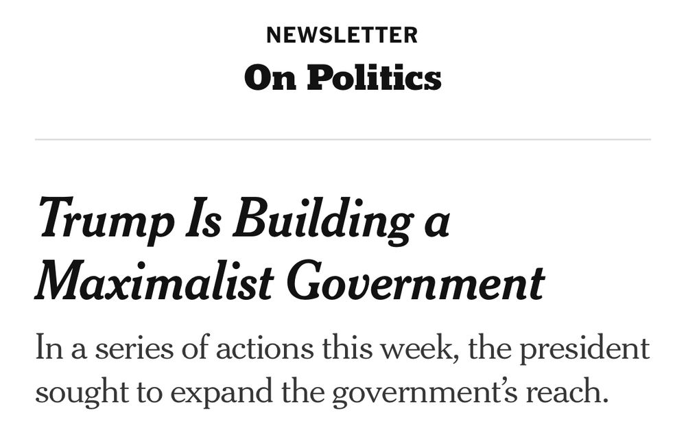 Trump Is Building a Maximalist Government
In a series of actions this week, the president sought to expand the government’s reach.