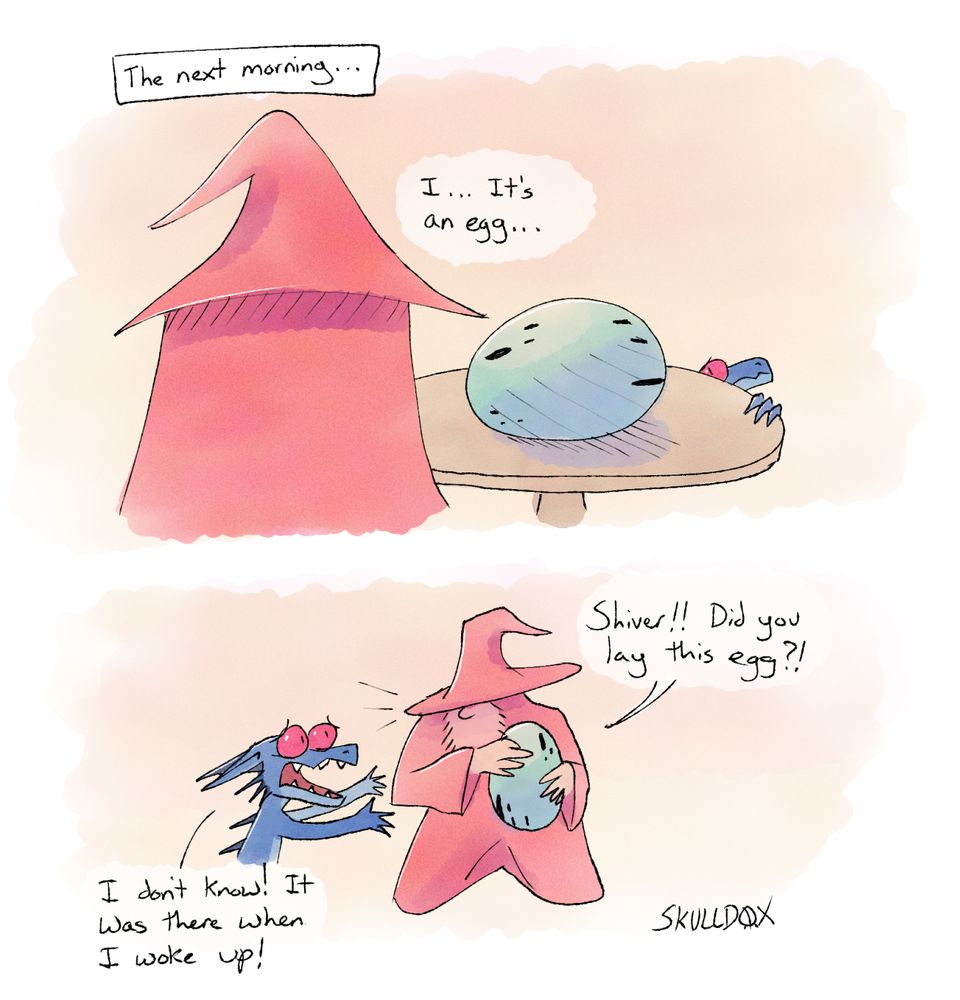 Panel 1: [The next morning...] A red wizard looks at the table with a large sky blue egg on it. A blue kobold is peaking over the table. The Red Wizard says "I... It's an egg...". Panel 2: The red wizard is kneeling on the floor, holding the egg and yelling "Shiver!! Did you lay this egg?!" The blue kobold is panicking and says "I don't know! It was there when I woke up!"