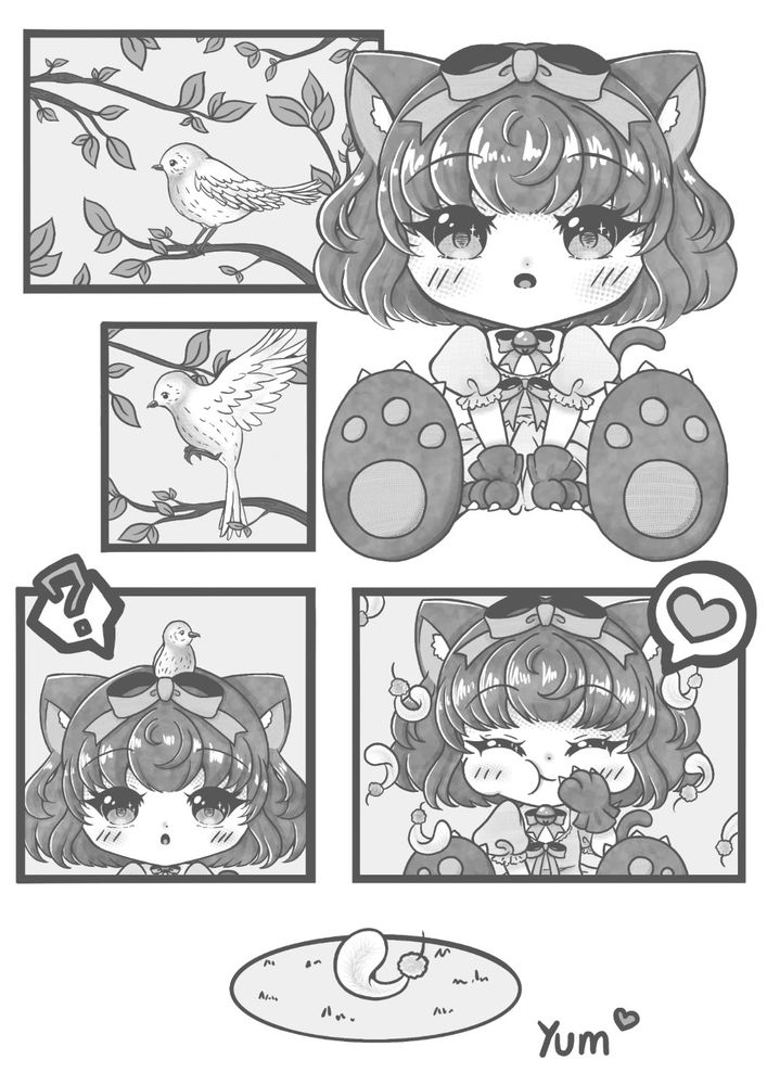A cartoon:
Pic1: a cute catgirl sitting near a tree, where a bird is sitting
Pic2: the bird slapping with it's wings, starting to fly
Pic3: the bird now sitting on the catgirls head
Pic4: catgirl is smiling happily, mouthful, surrounded by some feathers 
Pic5: a lonely feather on the ground, signed with Yum