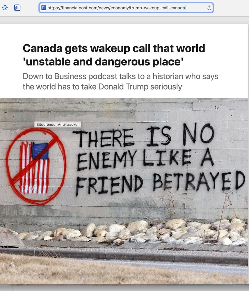 Canada gets wakeup call that world 'unstable and dangerous place'
Down to Business podcast talks to a historian who says the world has to take Donald Trump seriously

There is no enemy like a friend betrayed

American flag with a circle and a line crossed through it

Financial post 