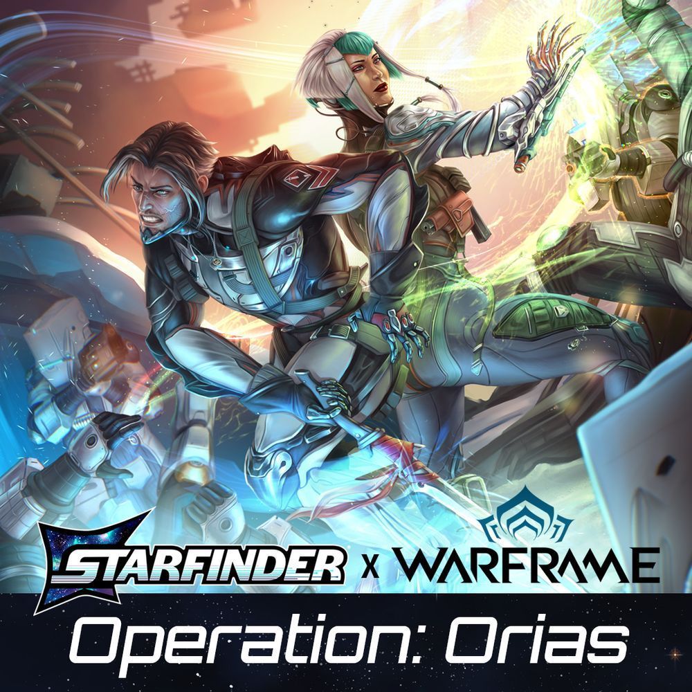 Arthur Nightingale and Aoi Morohoshi from the Starfinder x Warframe Adventure fight off a hoard of oncoming foes. Along the bottom of the image are the "Starfinder" Second Edition and "Warframe" logos with an "X" in between. Beneath those logos is the text, "Operation Orias."