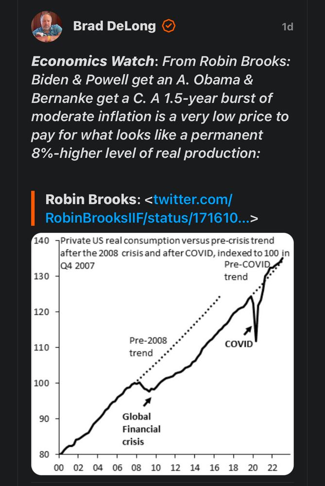 Economics Watch: From Robin Brooks: Biden & Powell get an A. Obama & Bernanke get a C. A 1.5-year burst of moderate inflation is a very low price to pay for what looks like a permanent 8%-higher level of real production:

Robin Brooks: <https://twitter.com/RobinBrooksIIF/status/1716109470311305312>