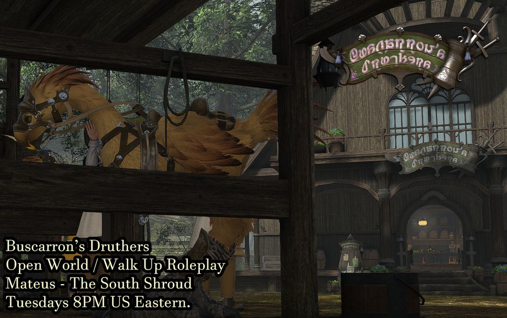 A stall in the chocobo stable sits empty and waiting,  A yellow chocobo of the rouncy breed is being cared for in the next stall.  In the background the open front doors to Buscarron's Druther's can be seen.

Text reads: Buscarron's Druthers
Open World / Walk Up Roleplay
Mateus - The South Shroud
Tuesdays 8PM US Eastern