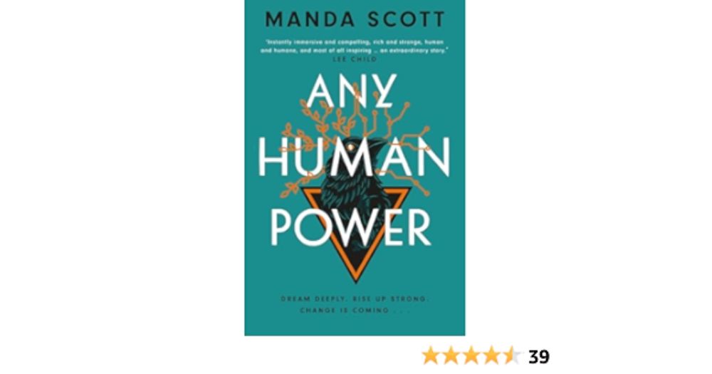 Amazon.com: Any Human Power: The visionary new page-turner from the author of Boudica and A Treachery of Spies eBook : Scott, Manda: Kindle Store