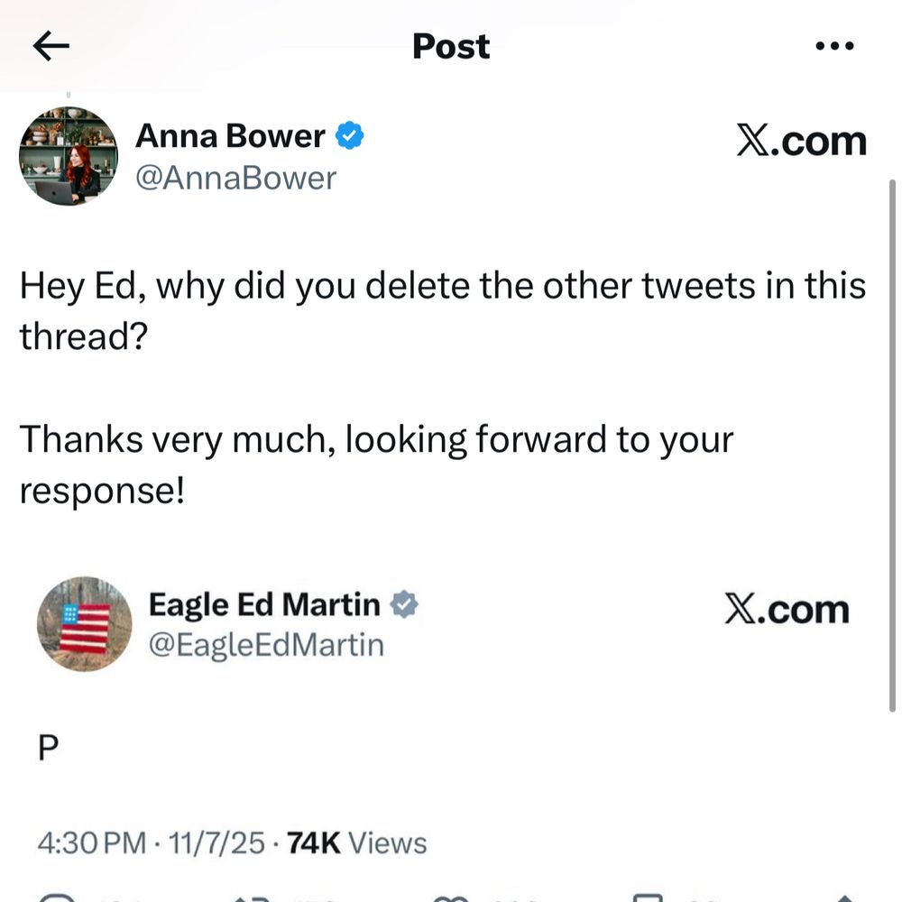 Anna Bower &
@AnnaBower
X.com
Hey Ed, why did you delete the other tweets in this thread?
Thanks very much, looking forward to your response!
Eagle Ed Martin &