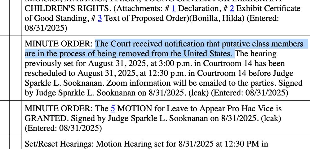MINUTE ORDER: The Court received notification that putative class members are in the process of being removed from the United States. The hearing previously set for August 31, 2025, at 3:00 p.m. in Courtroom 14 has been rescheduled to August 31, 2025, at 12:30 p.m. in Courtroom 14 before Judge Sparkle L. Sooknanan. Zoom information will be emailed to the parties. Signed by Judge Sparkle L. Sooknanan on 8/31/2025. (Icak) (Entered: 08/31/2025)