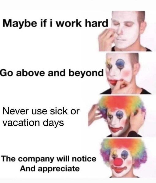 Clown removing makeup, describing how doing things might make him appreciated at work