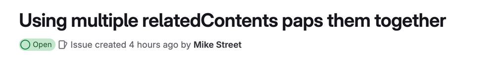 Screenshot of a Gitlab issue with the title of "Using multiple relatedContents paps them together"