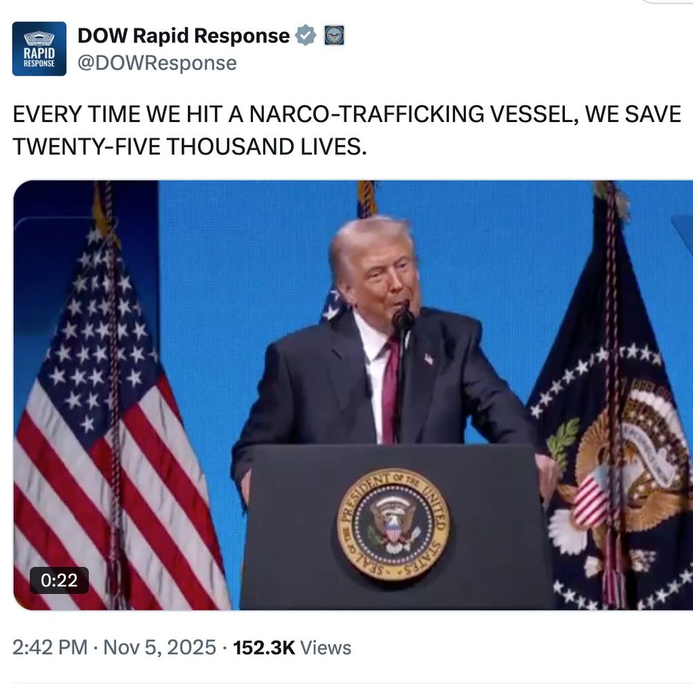 
DOW Rapid Response

@DOWResponse
EVERY TIME WE HIT A NARCO-TRAFFICKING VESSEL, WE SAVE TWENTY-FIVE THOUSAND LIVES.