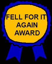 Fell For It Again Award