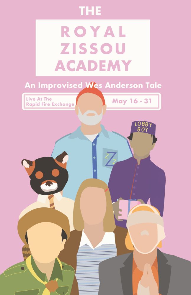 A poster for “The Royal Zissou Academy: an Improvised Wes Anderson Tale”, featuring figures resembling the characters of various Wes Anderson movies.