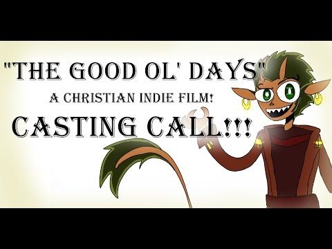 "The Good Ol' Days" -- Indie Series Pitch! (A Christian Series!!)