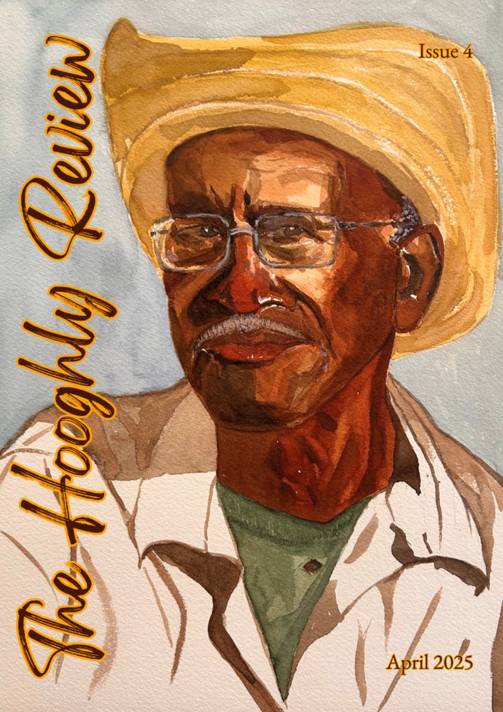 Front cover of The Hooghly review Issue 4 published April 2025
An Indian man wearing glasses and a hat.