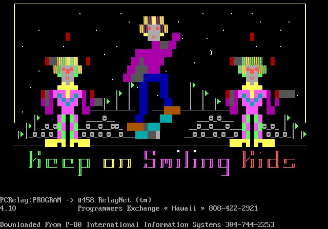 ) e ord I - - ee E se - - - eeee - - E eeee ee - Smiling - - Hids lieep IT - PCRelay: JEPRUGRAM -> #458 RelayNet (tm) 1.10 Programmers Exchange & Hawaii > B08-4LL-2341 Downloaded From P-80 International Information Systems 304-744-2253