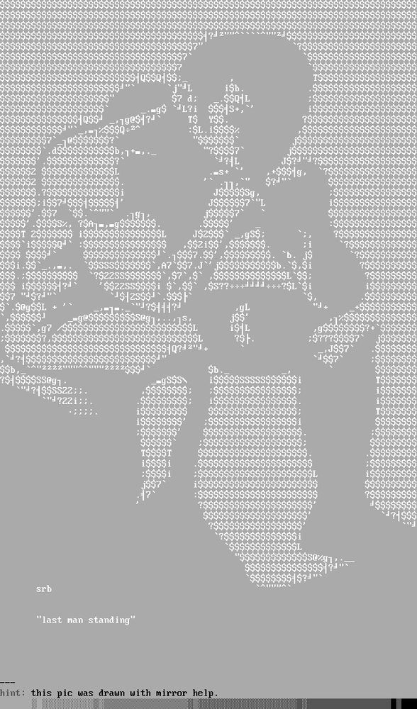 iSb. d: SSQHL IL?i SSS1S+, gest T$ YSS. SL. - 1 SS1g, ? JSSSSSSg, 55 557 , 055S $$2is$ - 555. b. j$ 51. 05 17 r I $.Si SSL $$: ) E HEE + l- 7$L'$i $S SegSSL S - 1 g? ISL 77755557 SSb, 2222 "2222SS $b. 751$SSSSSe91. 5SSSSSSSSSSSS #745$SS22:;. "722i;;. i$SSSi 555S0791 srb "last man standing" hint: this pic was drawn with mirror help.