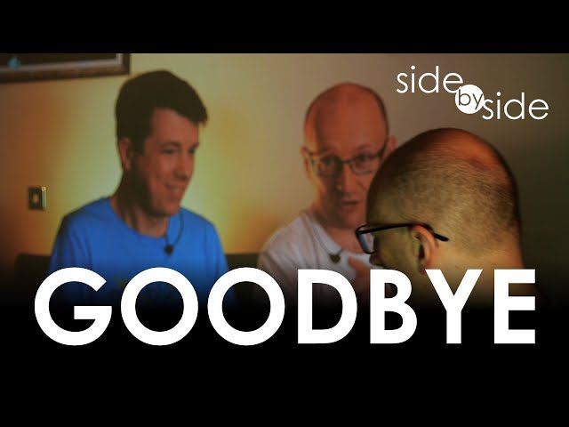 Goodbye, Side by Side